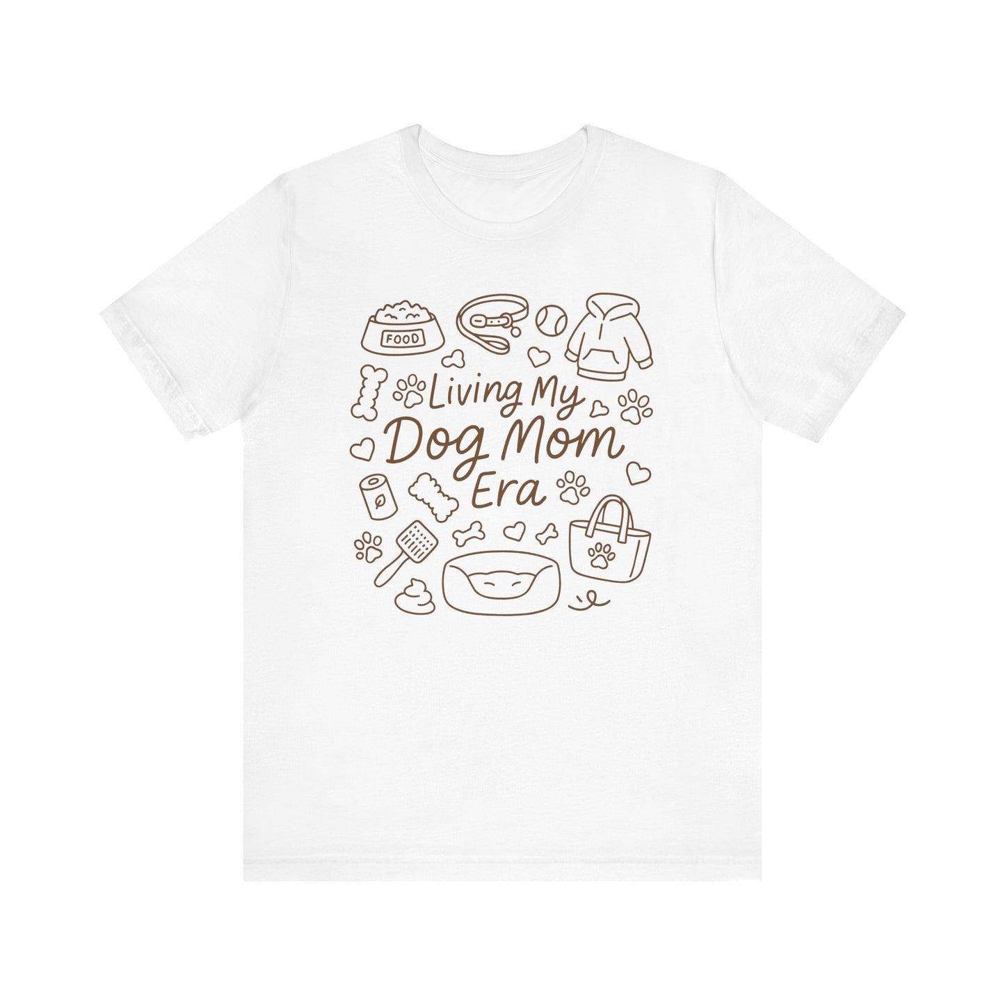 In My Dog Mom Era Shirt | Unisex Graphic Tee | White Bella Canvas 3001 | XS–5XL