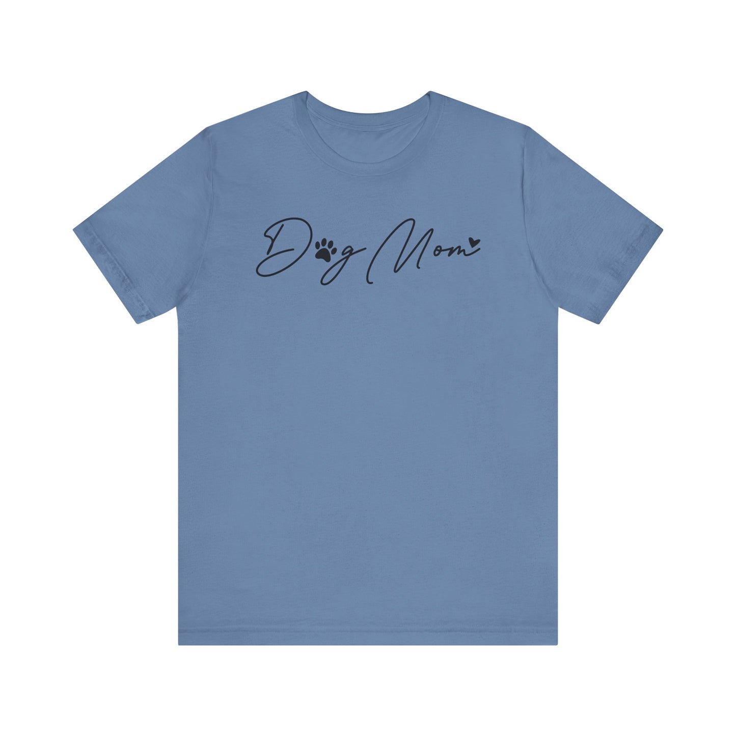 Dog Mom Tee Shirt | Unisex Graphic Tee | White Bella Canvas 3001 | XS–5XL