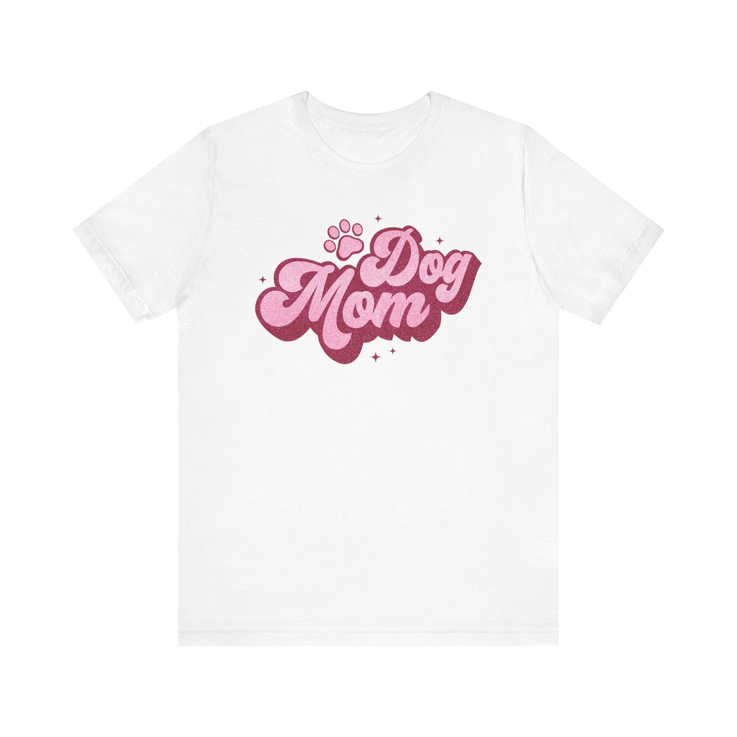 Dog Mom Shirt | Unisex Graphic Tee | White Bella Canvas 3001 | XS–5XL