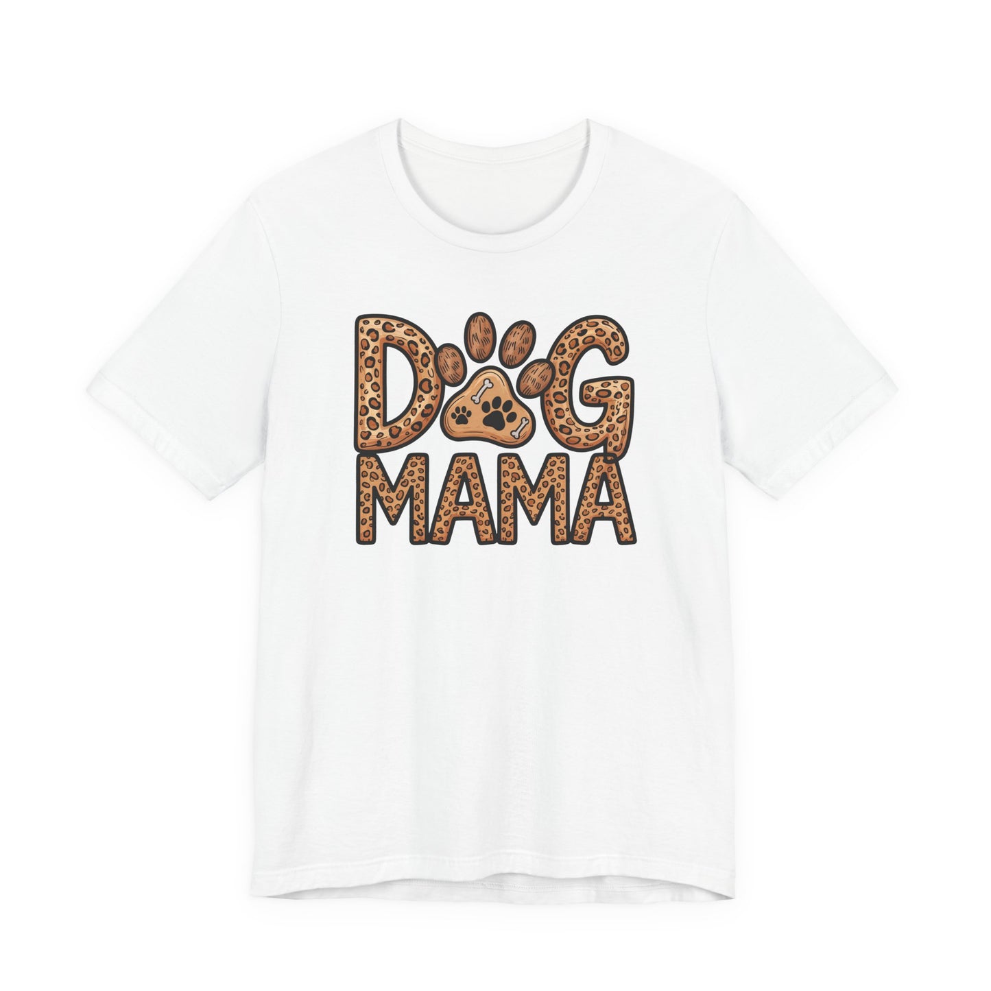 Dog Mama Shirt | Unisex Graphic Tee | White Bella Canvas 3001 | XS–5XL