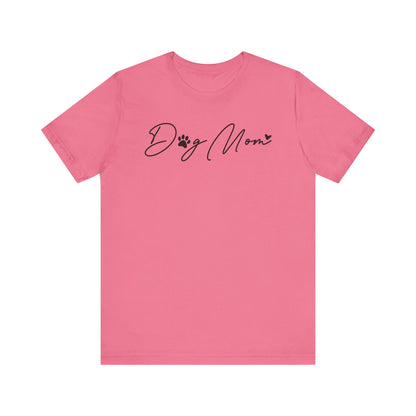 Dog Mom Tee Shirt | Unisex Graphic Tee | White Bella Canvas 3001 | XS–5XL