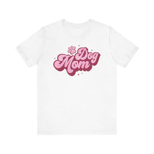 Dog Mom Shirt | Unisex Graphic Tee | White Bella Canvas 3001 | XS–5XL