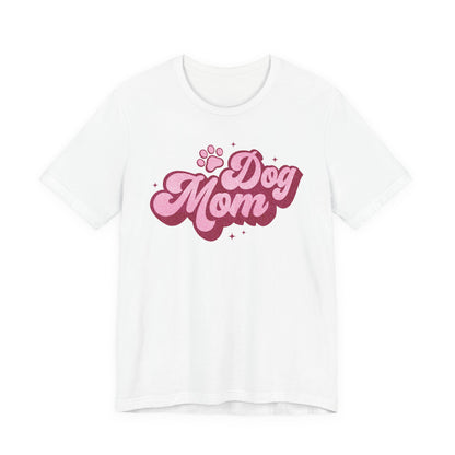 Dog Mom Shirt | Unisex Graphic Tee | White Bella Canvas 3001 | XS–5XL